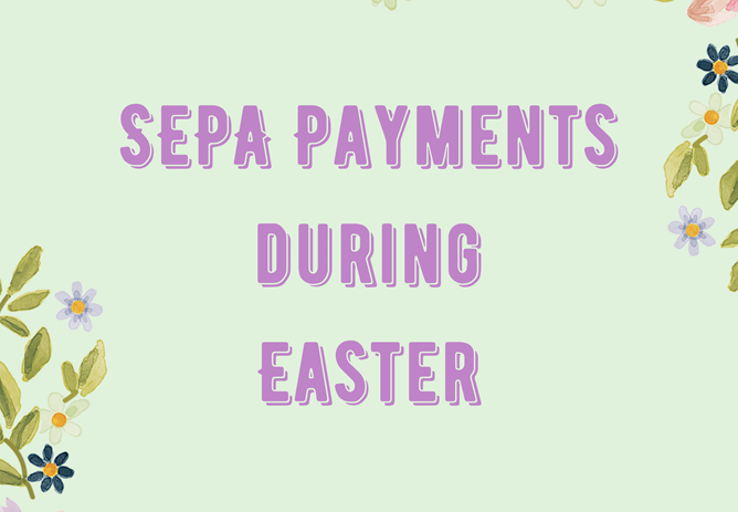 SEPA Payments During Easter