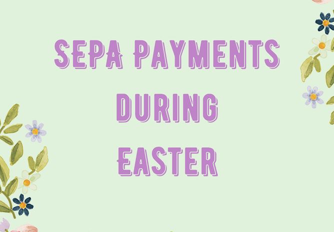 SEPA Payments During Easter